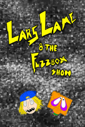 Lars Lame & the Fuzzbox Show Poster